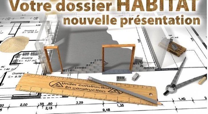 Votre dossier Habitat,
nouvelle présentation